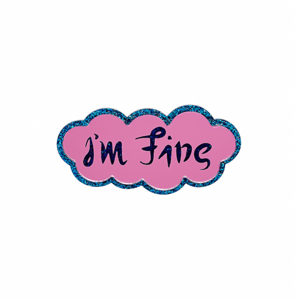 I'M FINE SAVE ME Brooch: Tatty Devine x Rachel Maclean