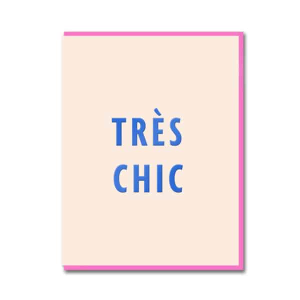 Tres Chic Greetings Card