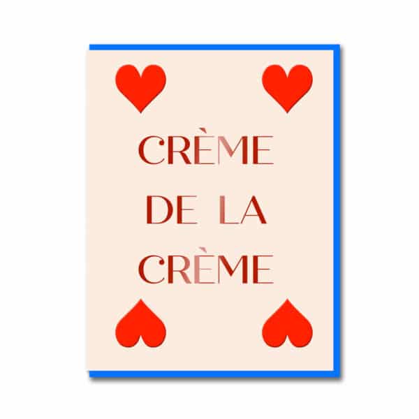 Creme De La Creme Greetings Card